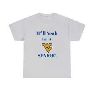 H*ll Yeah! West Virginia Senior Unisex Heavy Cotton Tee