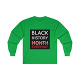 Black History Everyday Ultra Cotton Long Sleeve Tee