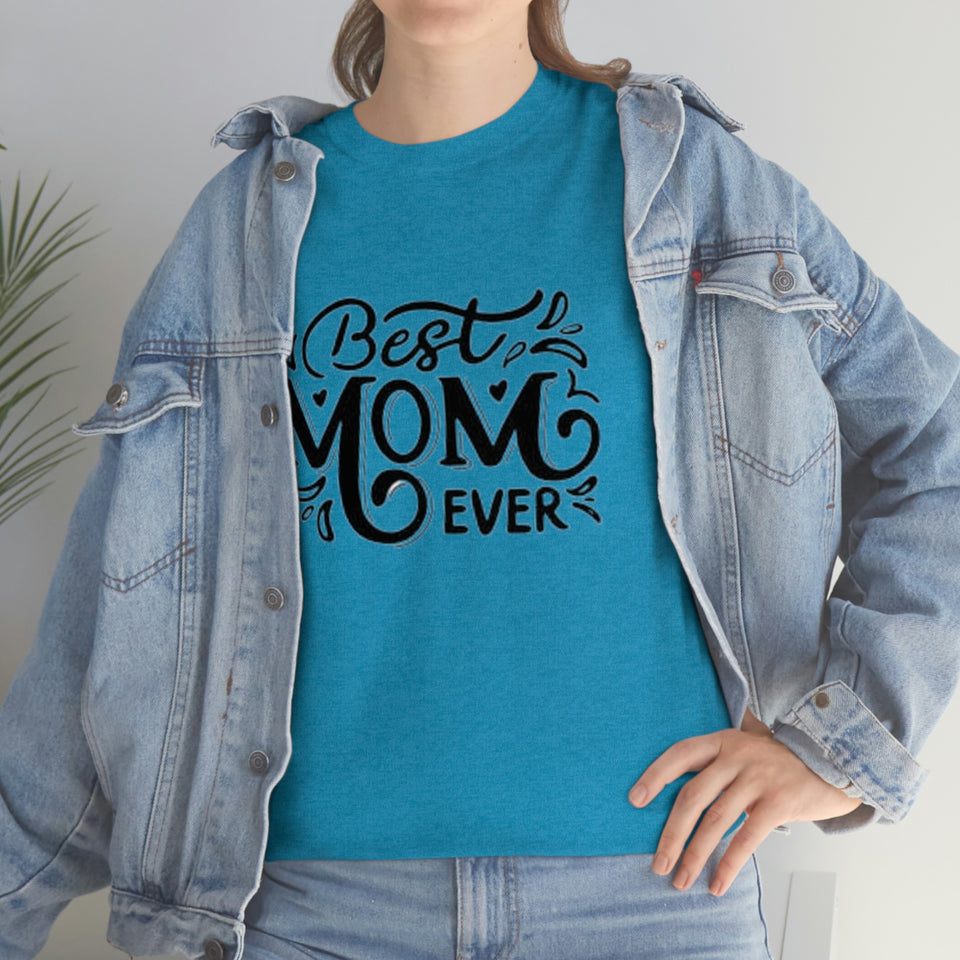 Best Mom Ever Unisex Heavy Cotton Tee