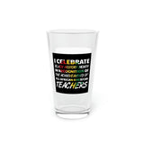 I Celebrate Pint Glass, 16oz