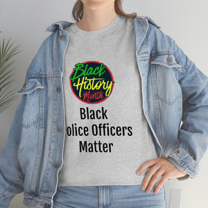 Black Police Officers Matter Cotton Tee