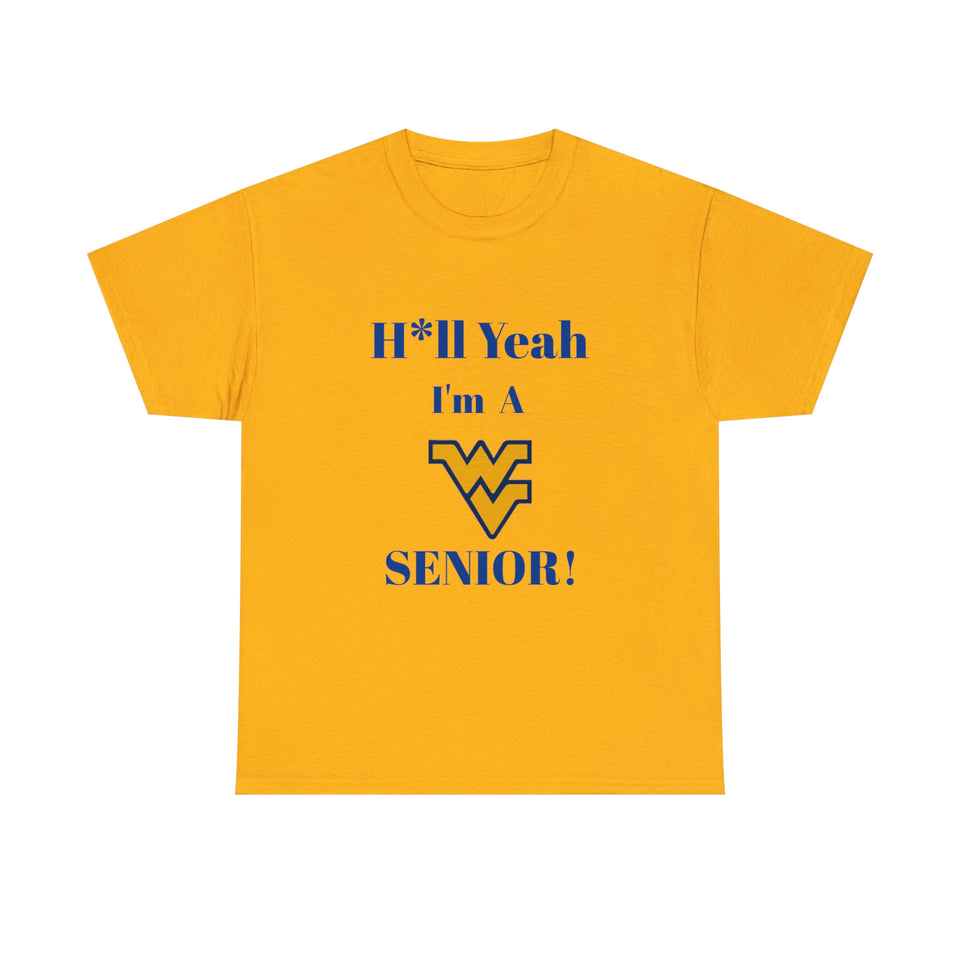 H*ll Yeah! West Virginia Senior Unisex Heavy Cotton Tee