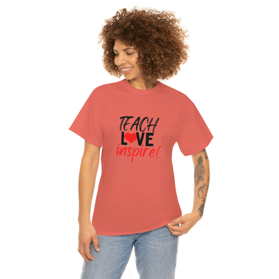 Teach Love Inspire Cotton Tee