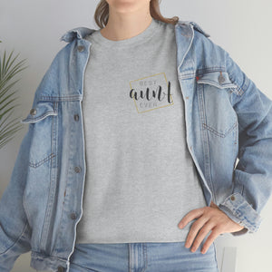 Best Aunt Ever Unisex Heavy Cotton Tee