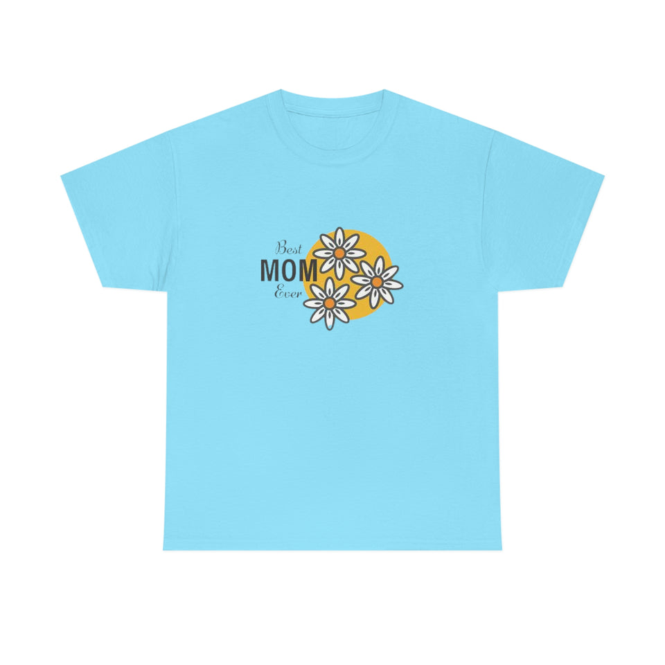 Best Mom Ever Unisex Heavy Cotton Tee