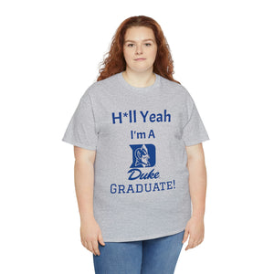 H*ll Yeah! Duke Grad Unisex Heavy Cotton Tee