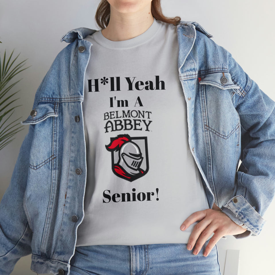 H*ll Yeah! Belmont Abbey Senior Unisex Heavy Cotton Tee