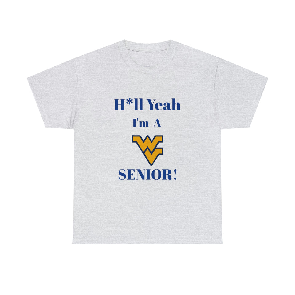 H*ll Yeah! West Virginia Senior Unisex Heavy Cotton Tee
