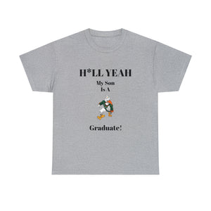 H*LL Yeah My Son Is A Miami Hurricanes Graduate Unisex Heavy Cotton Tee