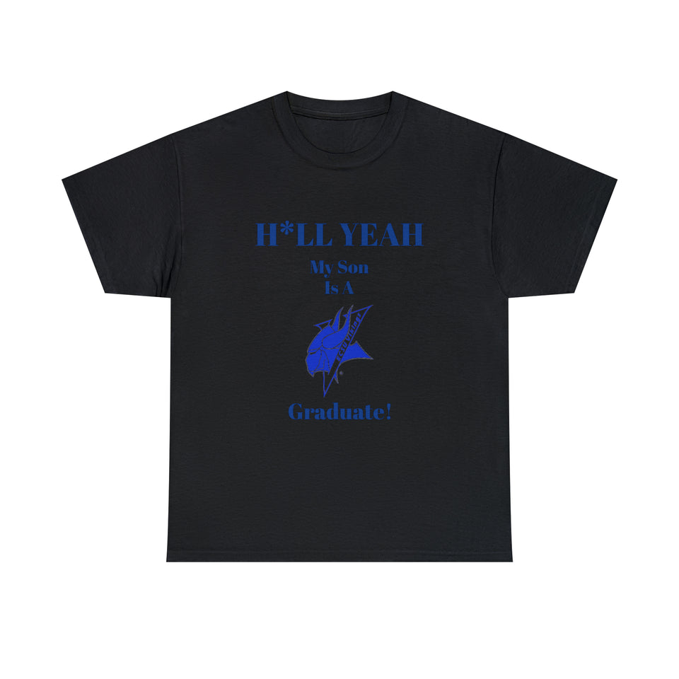 H*LL Yeah My Son Is An Elizabeth City Graduate Unisex Heavy Cotton Tee