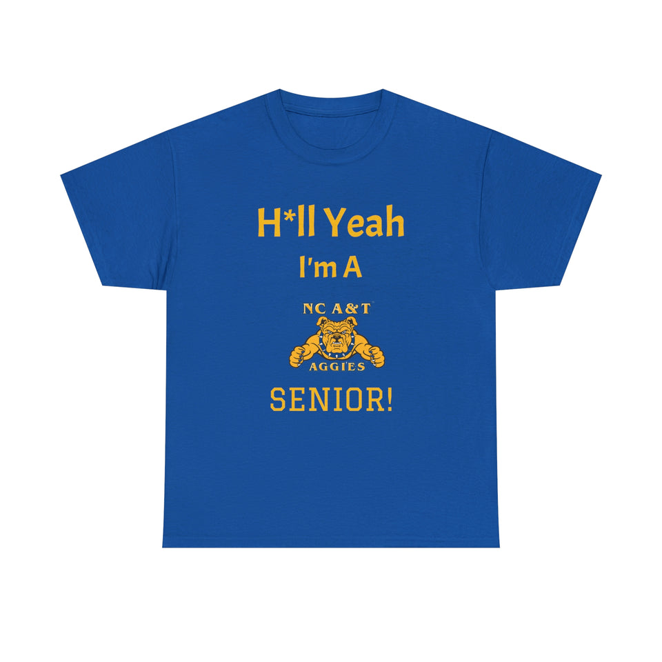 H*ll Yeah! NCAT Senior Unisex Heavy Cotton Tee