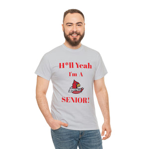 H*ll Yeah! Louisville Cardinals Senior Unisex Heavy Cotton Tee