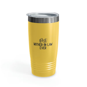 Best Mother In Law Ever Ringneck Tumbler, 20oz