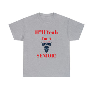 H*ll Yeah! Howard Bison Senior Unisex Heavy Cotton Tee