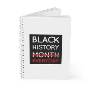 Black History Everyday Spiral Notebook