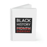 Black History Everyday Spiral Notebook