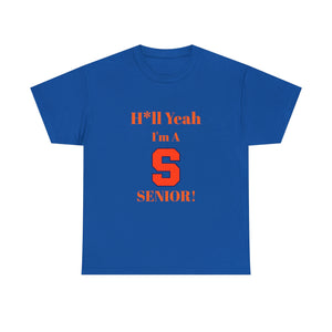 H*ll Yeah! Syracuse University Senior Unisex Heavy Cotton Tee