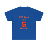 H*ll Yeah! Syracuse University Senior Unisex Heavy Cotton Tee
