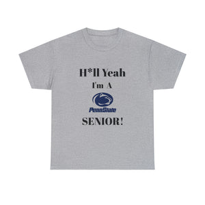 H*ll Yeah! Penn State Senior Unisex Heavy Cotton Tee
