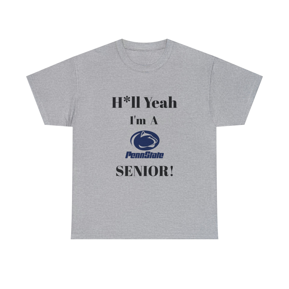 H*ll Yeah! Penn State Senior Unisex Heavy Cotton Tee
