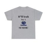 H*ll Yeah! Penn State Senior Unisex Heavy Cotton Tee