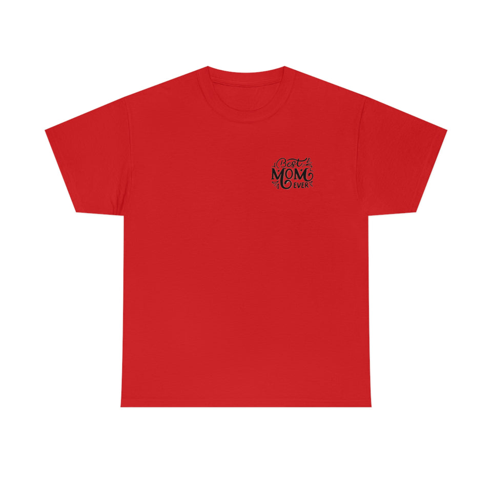 Best Mom Ever Unisex Heavy Cotton Tee