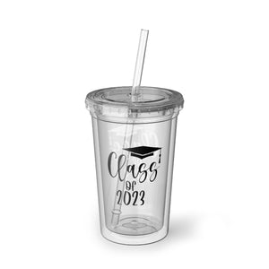 Class of 2023 Suave Acrylic Cup