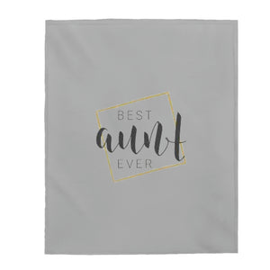 Best Aunt Ever Velveteen Plush Blanket