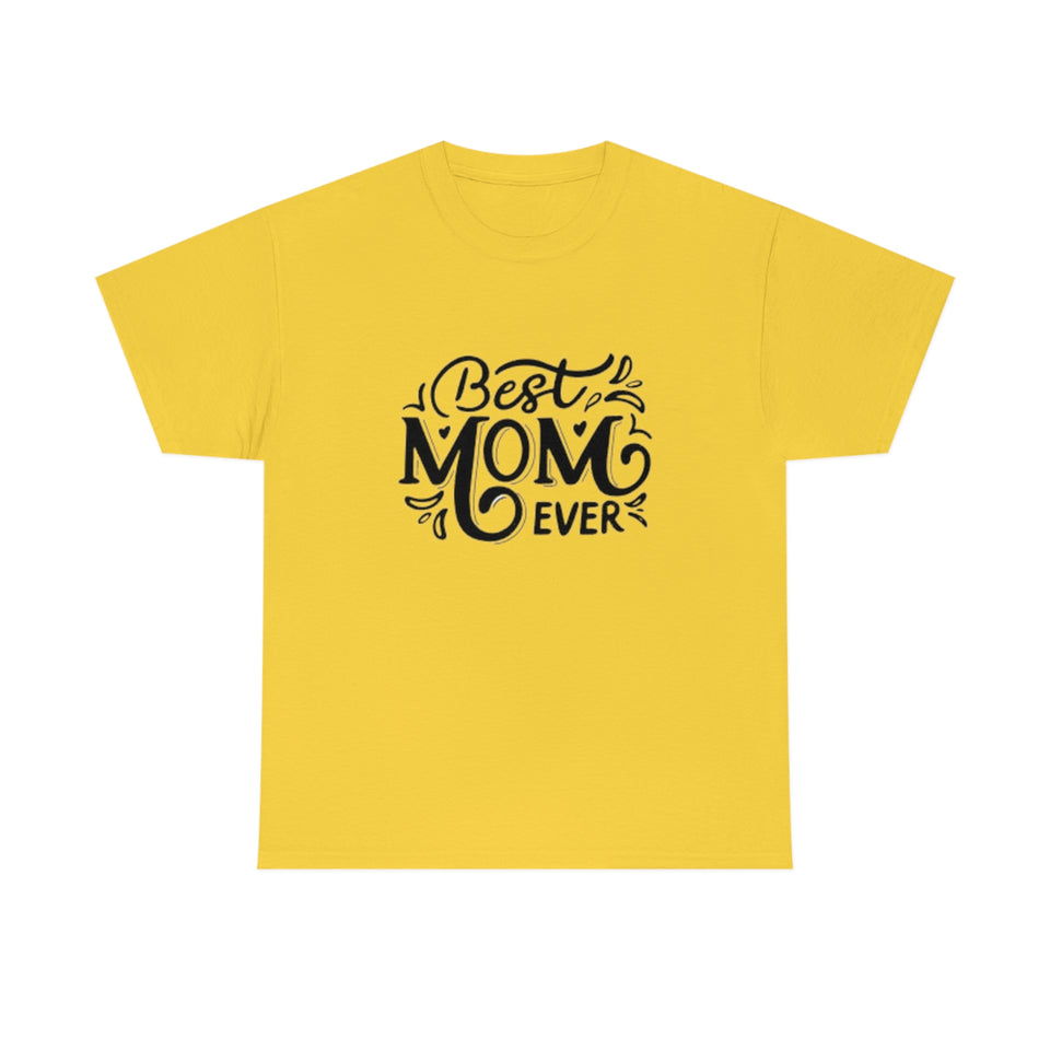 Best Mom Ever Unisex Heavy Cotton Tee