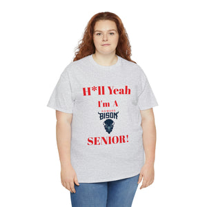 H*ll Yeah! Howard Bison Senior Unisex Heavy Cotton Tee