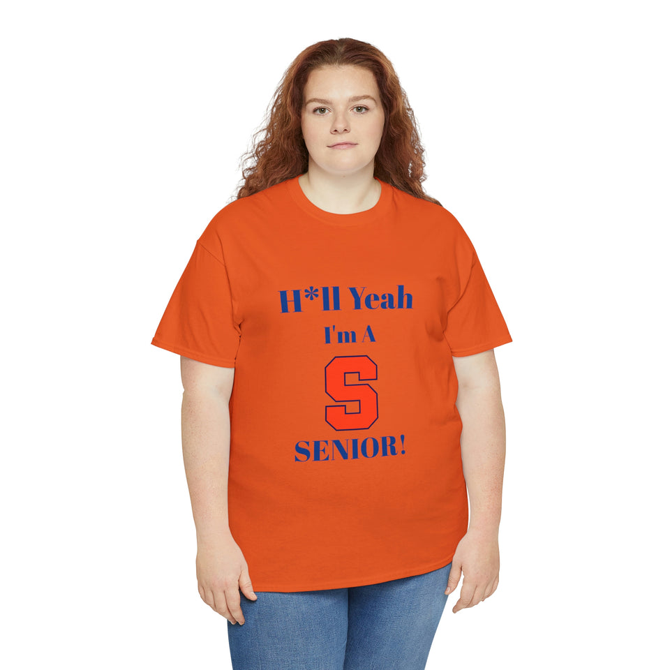 H*ll Yeah! Syracuse University Senior Unisex Heavy Cotton Tee