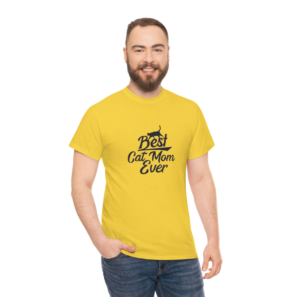 Best Cat Mom Ever Unisex Heavy Cotton Tee