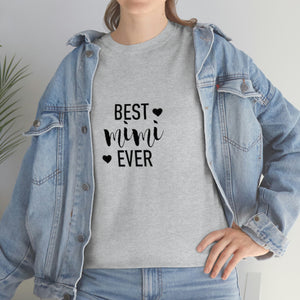 Best Mimi Ever Unisex Heavy Cotton Tee