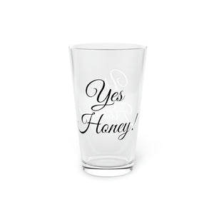 Yes Honey Pint Glass, 16oz