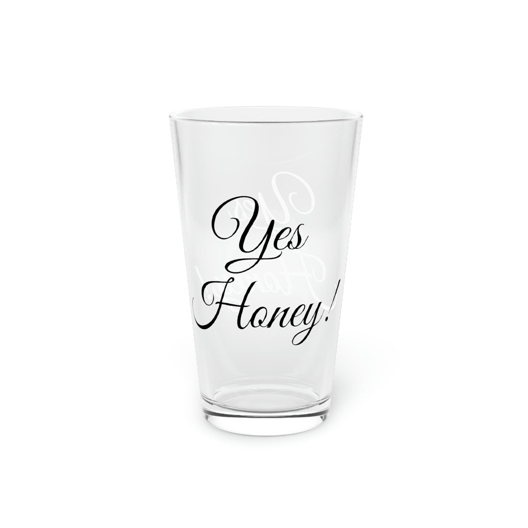 Yes Honey Pint Glass, 16oz