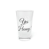 Yes Honey Pint Glass, 16oz