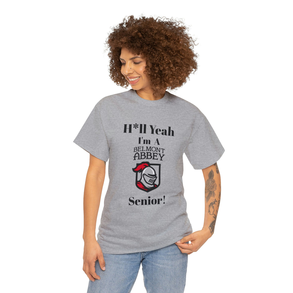 H*ll Yeah! Belmont Abbey Senior Unisex Heavy Cotton Tee