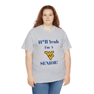 H*ll Yeah! West Virginia Senior Unisex Heavy Cotton Tee