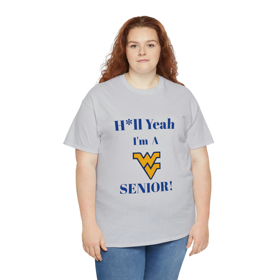 H*ll Yeah! West Virginia Senior Unisex Heavy Cotton Tee