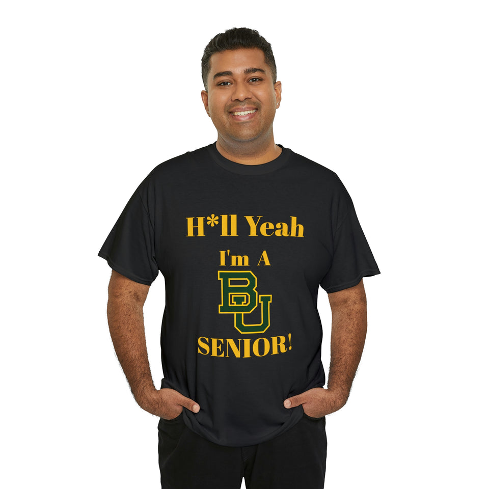 H*ll Yeah! Baylor Bears Senior Unisex Heavy Cotton Tee