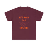 H*ll Yeah! Virginia Tech Senior Unisex Heavy Cotton Tee