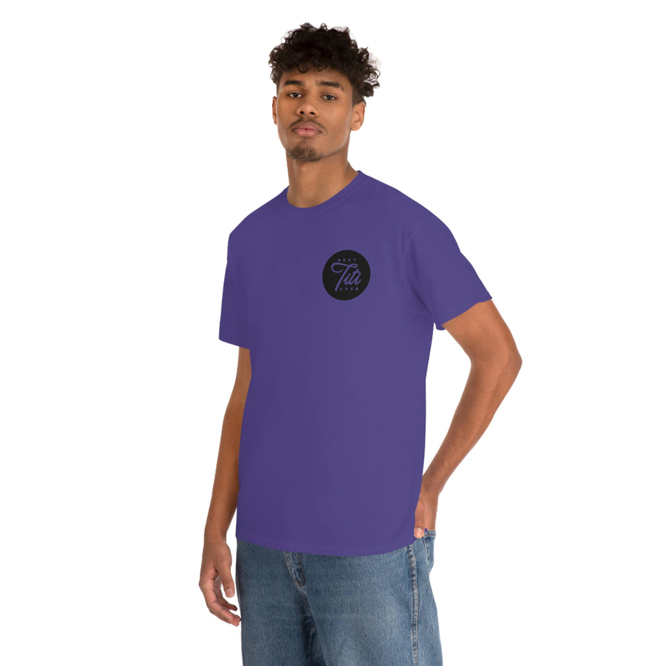 Best Titi Ever Unisex Heavy Cotton Tee