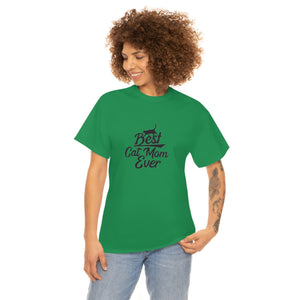 Best Cat Mom Ever Unisex Heavy Cotton Tee