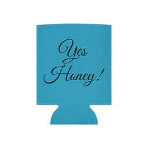 Yes Honey Can Cooler