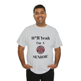 H*ll Yeah! University of South Carolina Senior Unisex Heavy Cotton Tee
