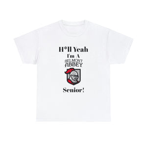 H*ll Yeah! Belmont Abbey Senior Unisex Heavy Cotton Tee