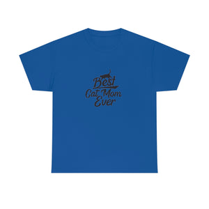 Best Cat Mom Ever Unisex Heavy Cotton Tee