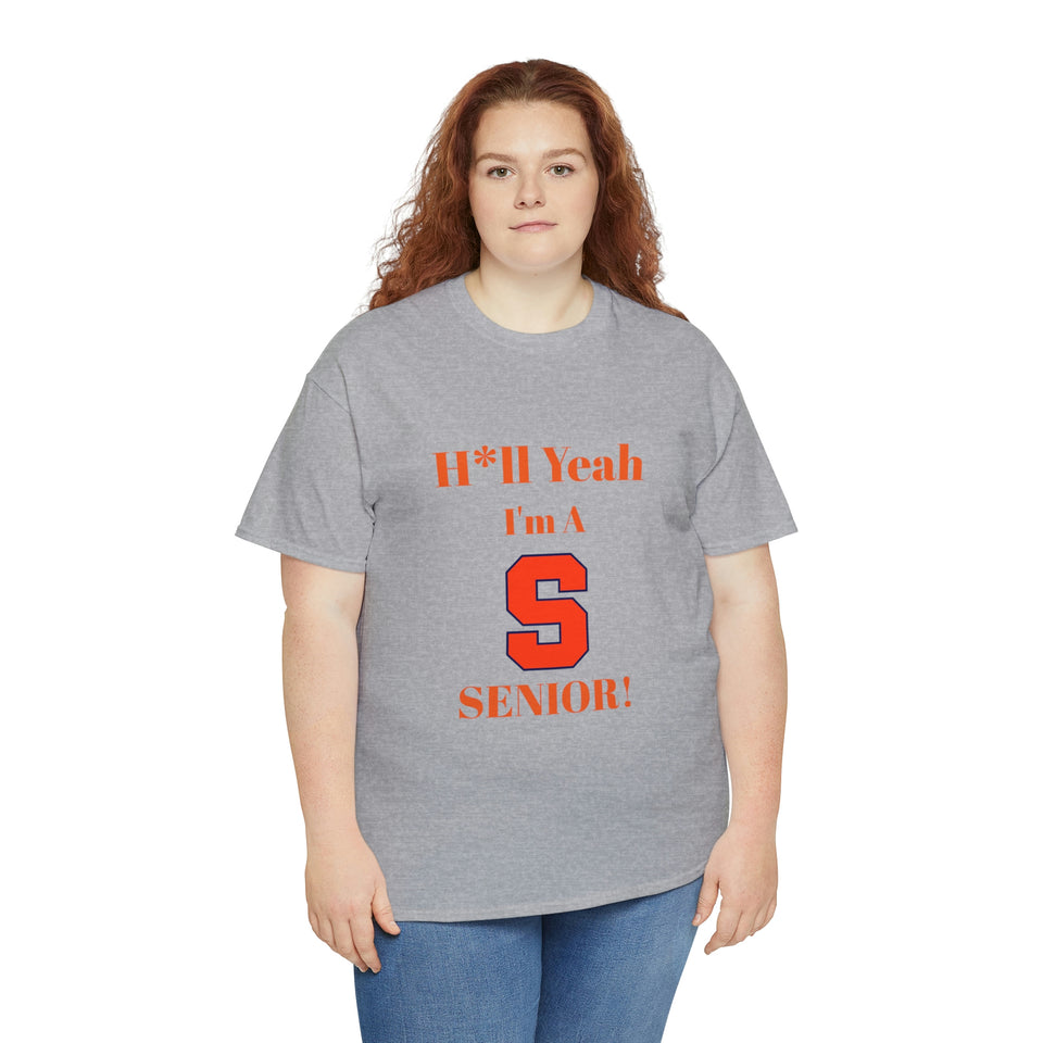 H*ll Yeah! Syracuse University Senior Unisex Heavy Cotton Tee