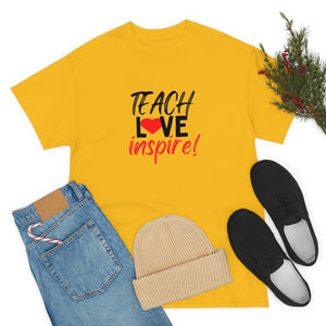 Teach Love Inspire Cotton Tee