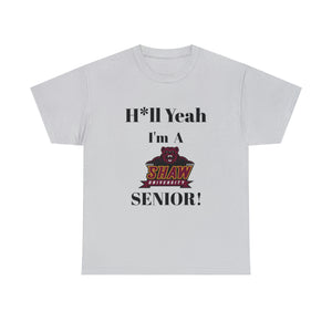 H*ll Yeah! Shaw University Bears Senior Unisex Heavy Cotton Tee